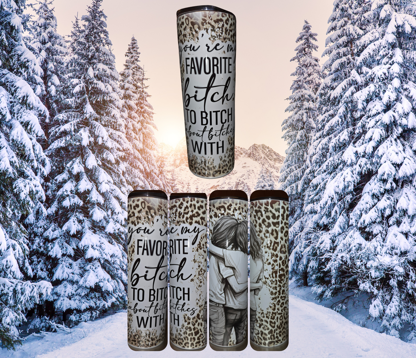 Favorite Bitch To Bitch With Custom Skinny Insulated Tumbler w/Straw Keeps Hot or cold Give Your favorite Bitch a Great gift 20 or 30.oz!